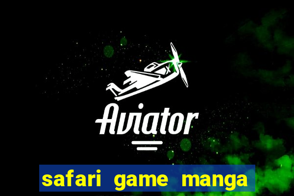 safari game manga pt br